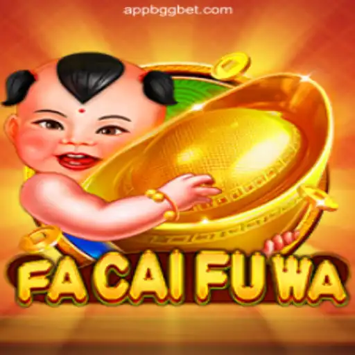 Exploring the Exciting World of FaCaiFuWa on BGGBET.com Platform